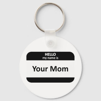 Your Mum Nametag Key Ring