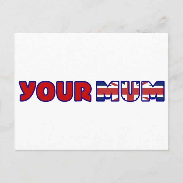 Your Mum Postcard (Front)