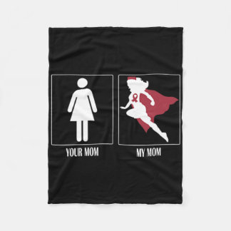 Your Mum Vs My Mum Sickle Cell Warrior Burgundy Ri Fleece Blanket