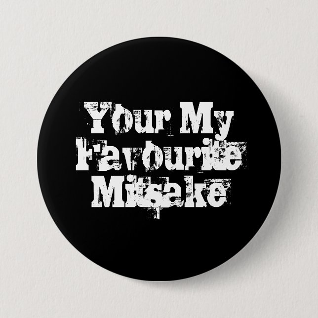 Your My Favourite Mitsake 7.5 Cm Round Badge (Front)