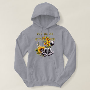 Your my sunflower hoodie