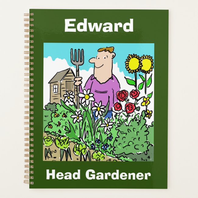 Your Name Choice. Head Gardener