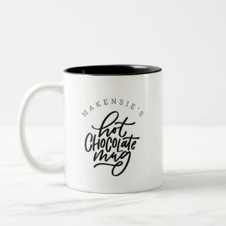 Your Name Hot Chocolate Mug