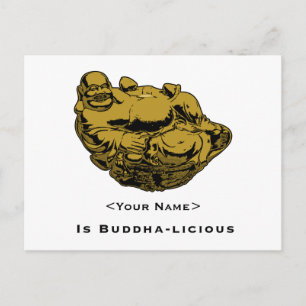 <Your Name> Is Buddha-lcious Postcard