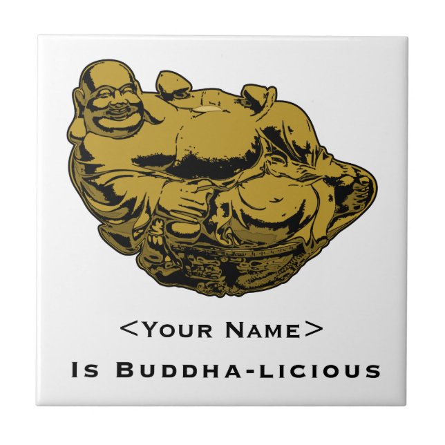 <Your Name> Is Buddha-lcious Tile (Front)