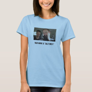 Your name is "Silly Brett" T-Shirt