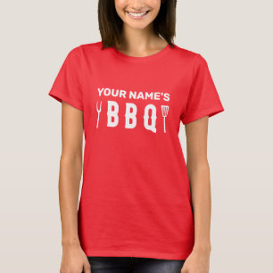 Your Name’s Bbq T-Shirt