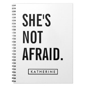 Your Name   She's Not Afraid Notebook