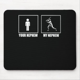 Your Nephew My New Phew Baseball  Mouse Mat