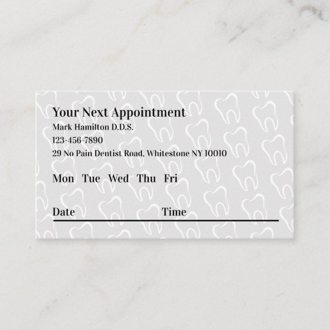 Your Next Dentist Appointment Business Cards (Front)