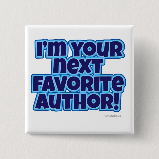 Your Next Favourite Author 15 Cm Square Badge (Front)