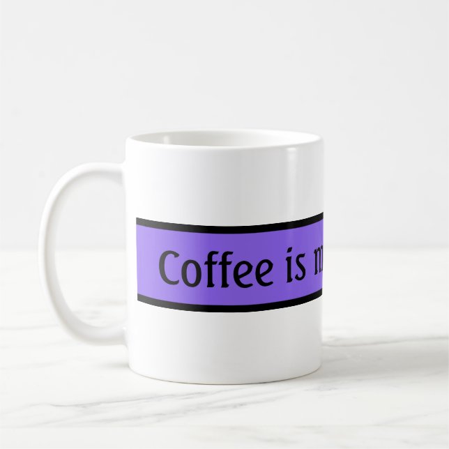 Your nice saying: Coffee is my Inspiration Mug (Left)