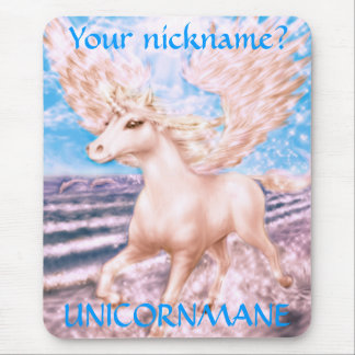 Your nickname?, UNICORNMANE Mouse Mat
