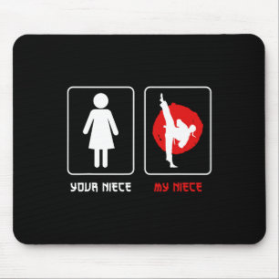 Your Niece My Niece Karate Uncle Proud Karate Uncl Mouse Mat