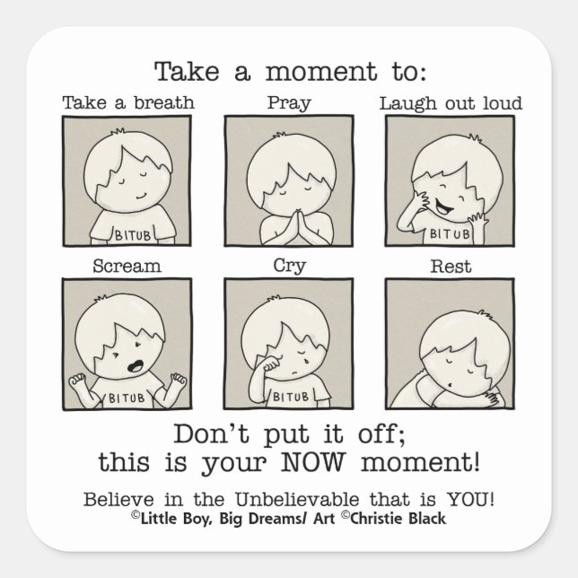 Your NOW Moment Square Sticker (Front)