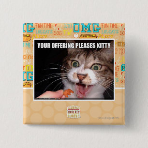 Your Offering Pleases Kitty 15 Cm Square Badge