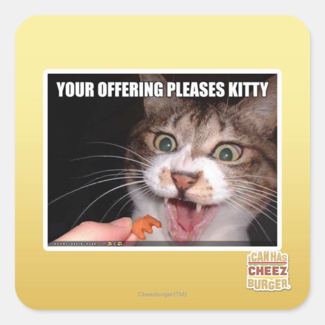 Your Offering Pleases Kitty Square Sticker (Front)