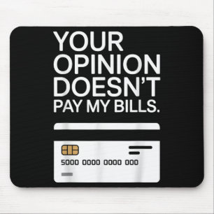 Your Onion Doesn't Pay My Bills Success Hustle Mot Mouse Mat