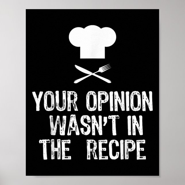 Your Onion Wasnt In The Recipe Chef Cooking Gift C Poster (Front)