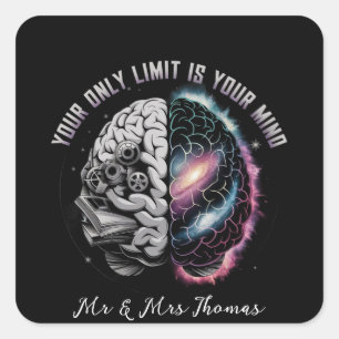 Your Only Limit is Your Mind: Motivational Quote t Square Sticker