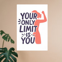 Your only limit strength motivational
