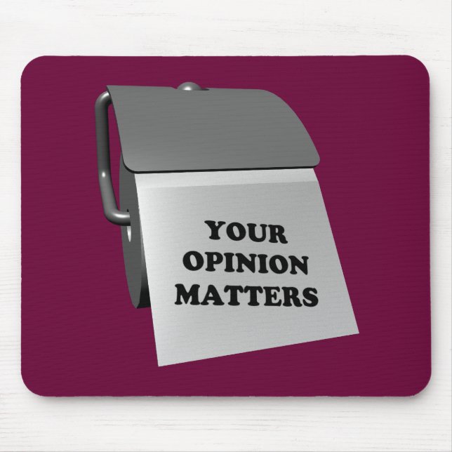 Your Opinion Matters Mouse Mat (Front)