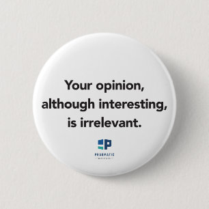 Your opinion pin