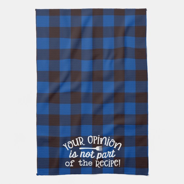 Your Opinion Recipe Blue & Black Flannel Tea Towel (Vertical)