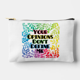 Your Opinions Don't Define Me Accessory Pouch
