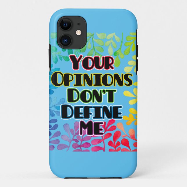 Your Opinions Don't Define Me Case-Mate iPhone Case (Back)