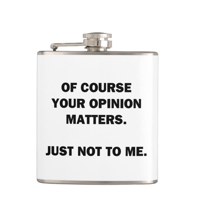 Your Opinon Matters Hip Flask (Front)