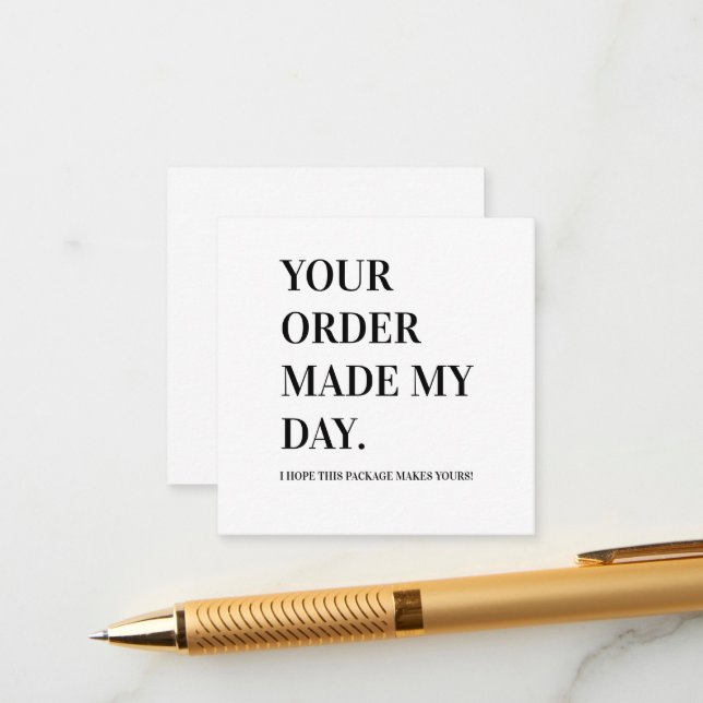 Your Order Made My Day Business Note Card (Front/Back In Situ)