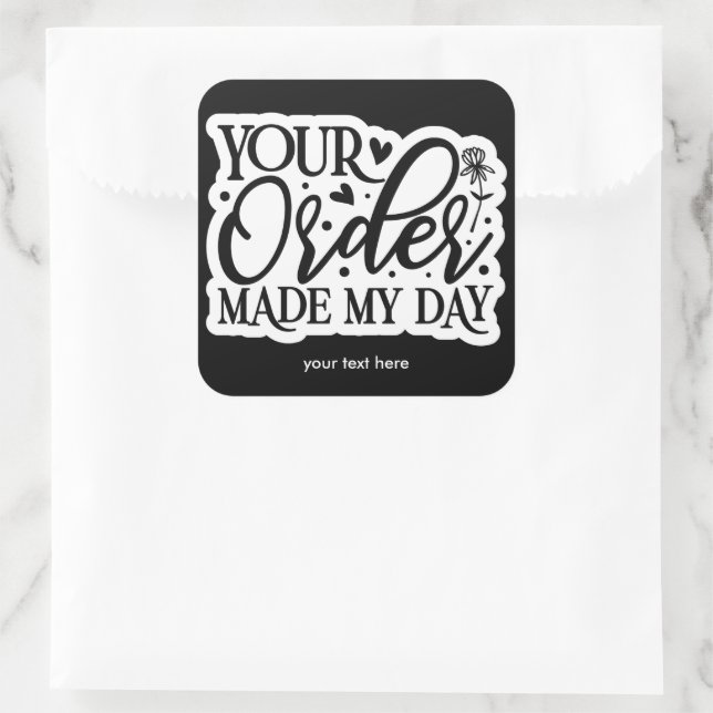 Your order made my day sticker (Bag)