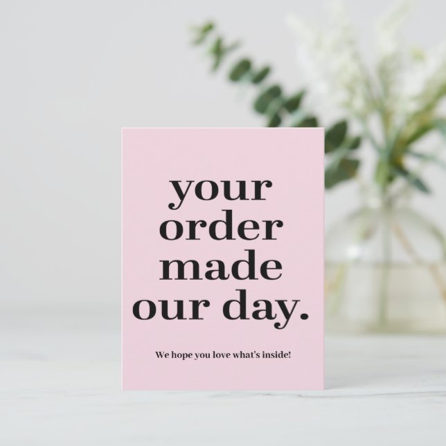 YOUR ORDER MADE OUR DAY BUSINESS ENCLOSURE CARD (Standing Front)