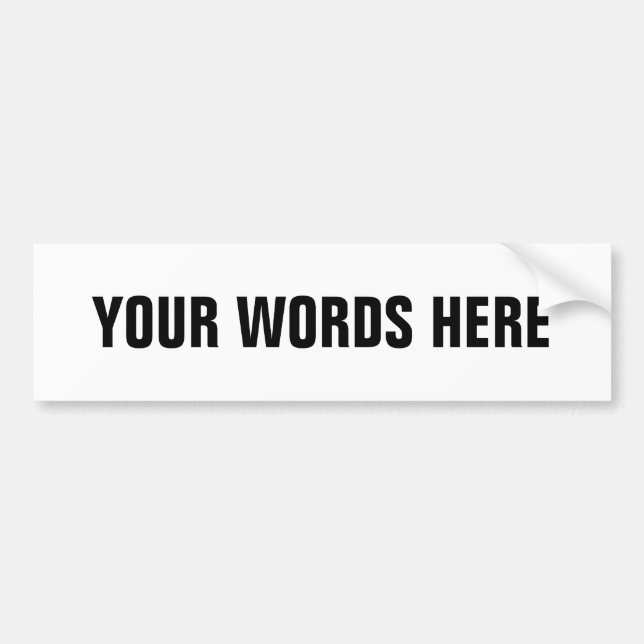 Your Own Customised Words Bumper Sticker (Front)