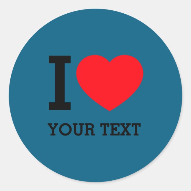 Your Own Funny I Love Baby  Classic Round Sticker (Front)