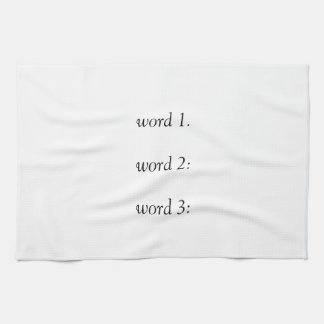 Your own funny or inspirational three words text tea towel