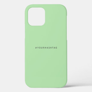 Your Own Hashtag Modern Trending Mint Green iPhone 12 Case