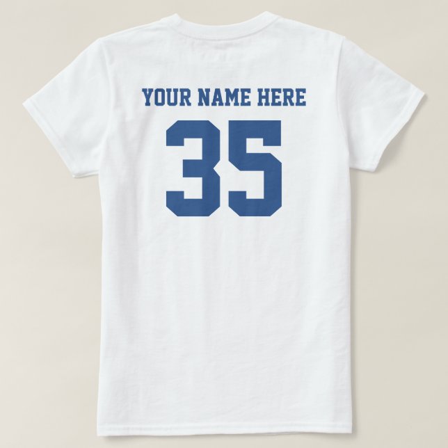 Your Own Numbers and Name T-Shirt (Design Back)