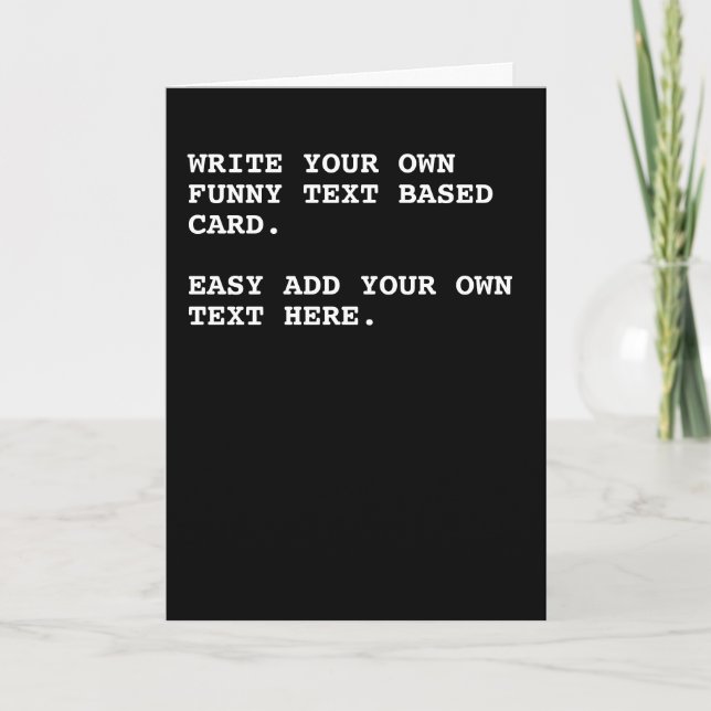 Your own personalised text based funny card (Front)
