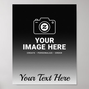 Your Own Picture and Wording Poster