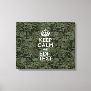 Your Own Text Digital Camo Woodland Keep Calm Canvas Print