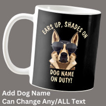 Your Own Text, Ears Up Shades On Dog Name On Duty 
