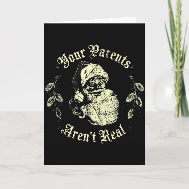 Your Parents Aren't Real Funny Santa Christmas  Card (Front)