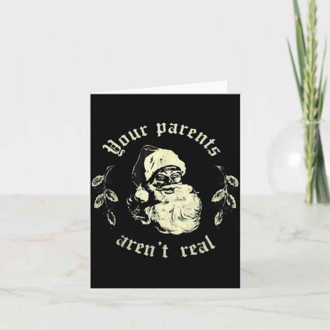 Your Parents Aren't Real Funny Santa Christmas  Card (Front)