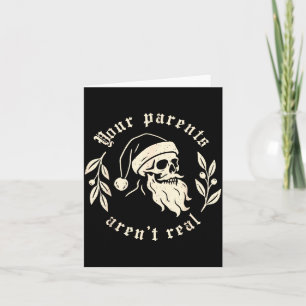 Your Parents Aren't Real Funny Santa Christmas Xma Card