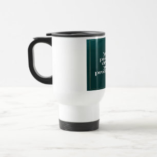 Your Passion Drives Your Production 2 Travel Mug