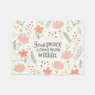 Your peace comes from within - inspirational quote fleece blanket
