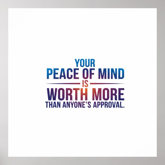 Your Peace of Mind is Priceless Poster (Front)