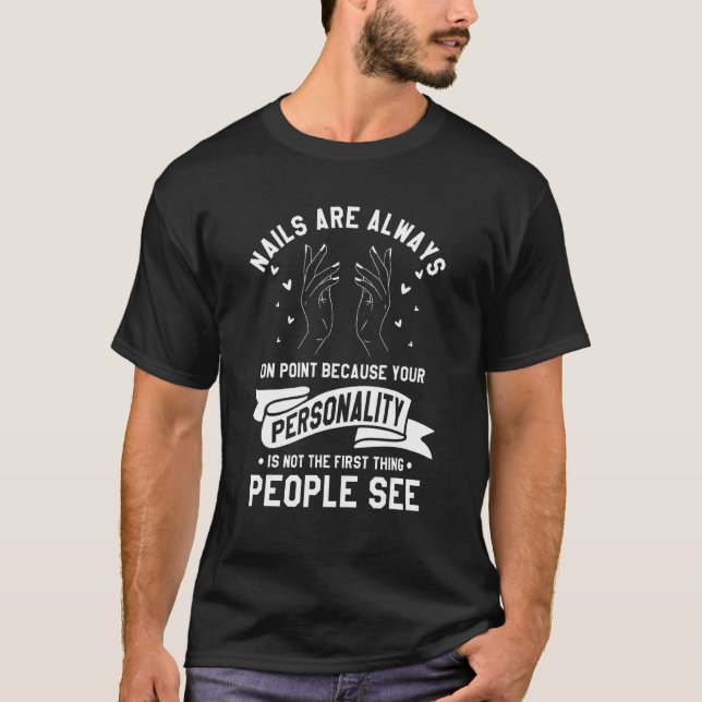 Your Personality Is Not The First Thing People See T-Shirt (Front)
